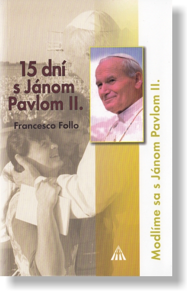 15 dní s Jánom Pavlom II.