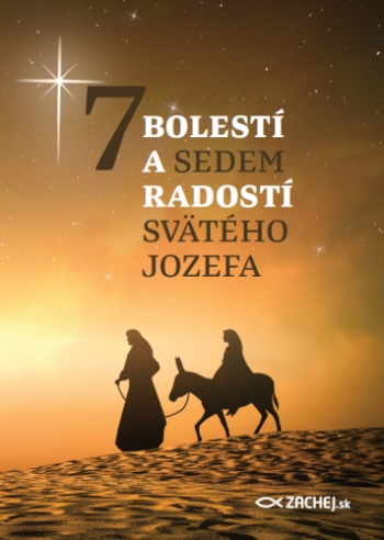 7 bolestí a 7 radostí svätého Jozefa