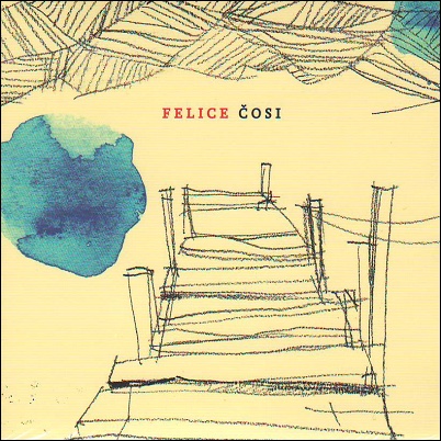 CD - Čosi (Felice)