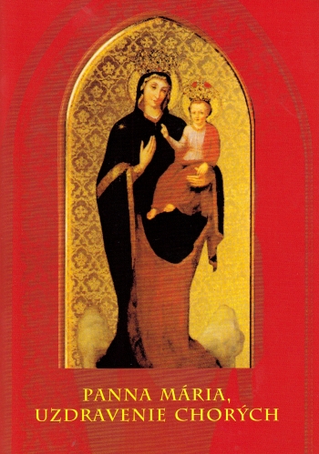 Panna Mária, uzdravenie chorých