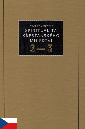 Spiritualita křesťanského mnišství 2-3