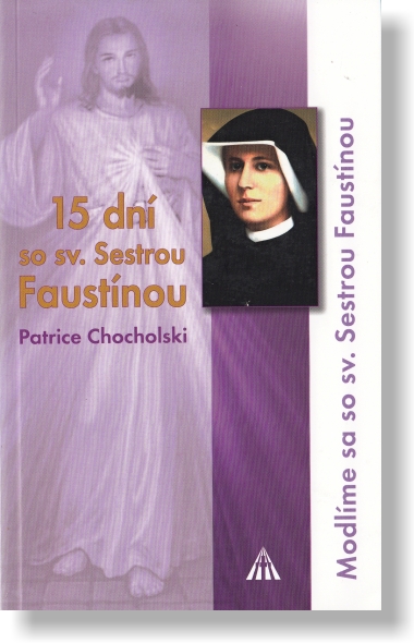 15 dní so sv. Sestrou Faustínou