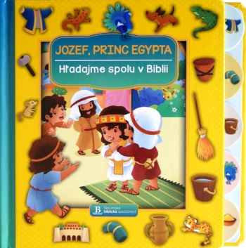 Jozef, princ Egypta - Hľadajme spolu v Biblii