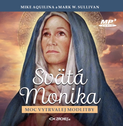 CD - Svätá Monika: Moc vytrvalej modlitby